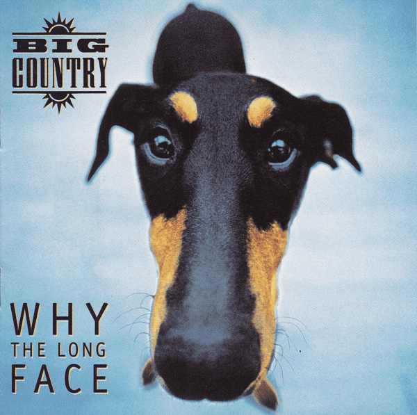 BIG COUNTRY - Why The Long Face Vinyl - JWrayRecords