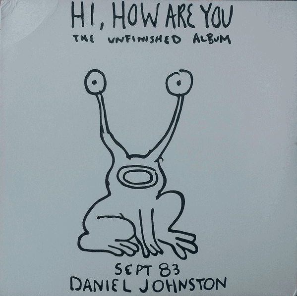 DANIEL JOHNSTON - Hi, How Are You: The Unfinished Album 40th Anniversary Vinyl - JWrayRecords