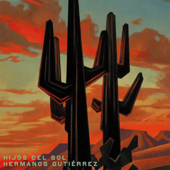 HERMANOS GUTIERREZ - Hijos Del Sol Vinyl - JWrayRecords