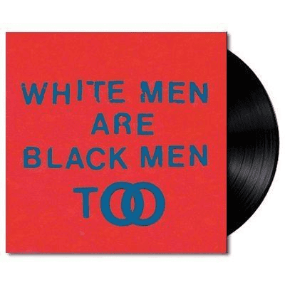 YOUNG FATHERS - White Men Are Black Men Too Vinyl - JWrayRecords
