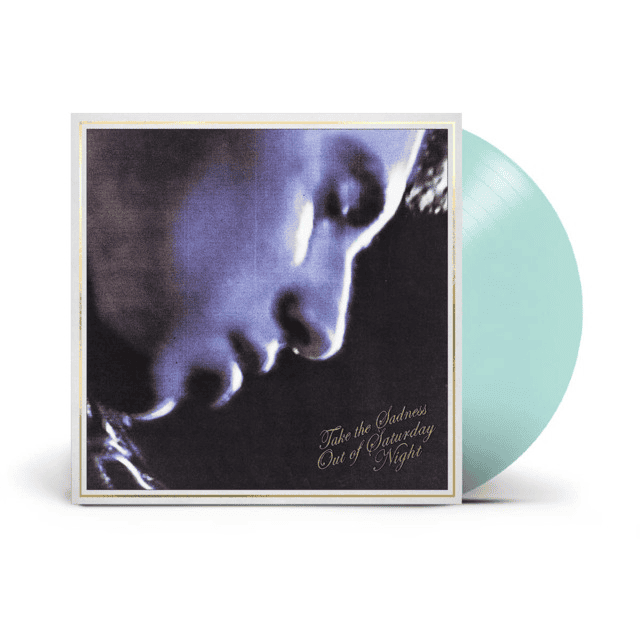 BLEACHERS - Take the Sadness Out of Saturday Night Vinyl - JWrayRecords