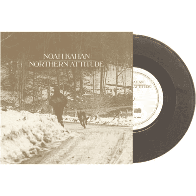NOAH KAHAN - Northern Attitude 7" Single Vinyl