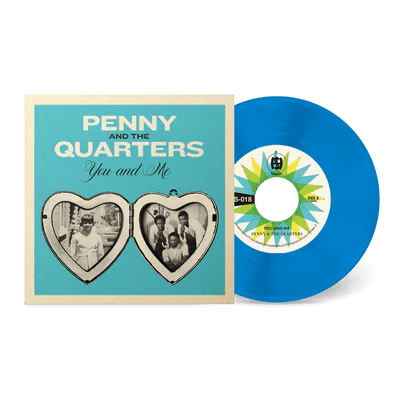 PENNY & THE QUARTERS - You and Me 7" Single Vinyl