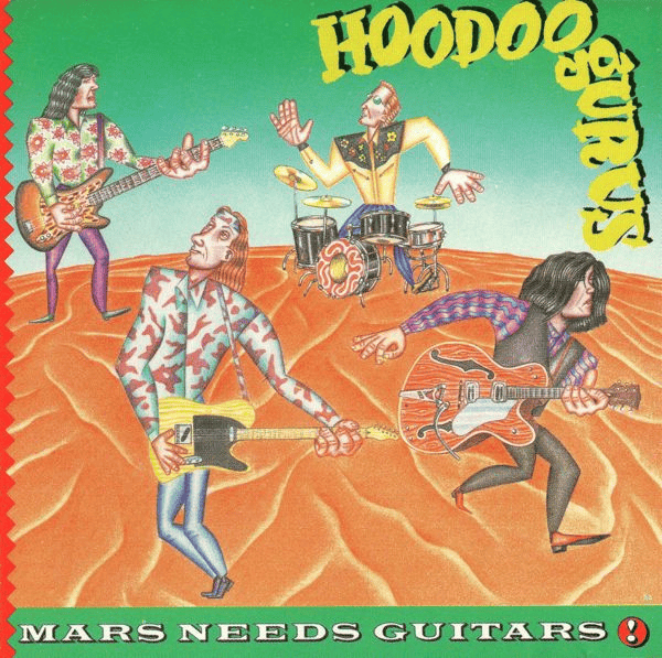 HOODOO GURUS - Mars Needs Guitars! (NM/VG+) Vinyl