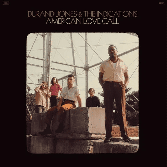 DURAND JONES & THE INDICATIONS - American Love Call Vinyl