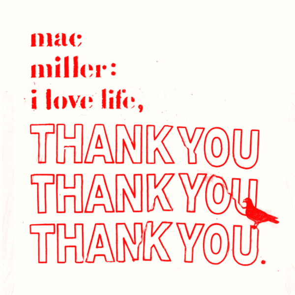 MAC MILLER - I Love Life, Thank You Vinyl