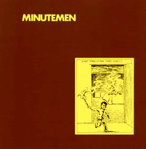 MINUTEMEN - What Makes A Man Start Fires? Vinyl