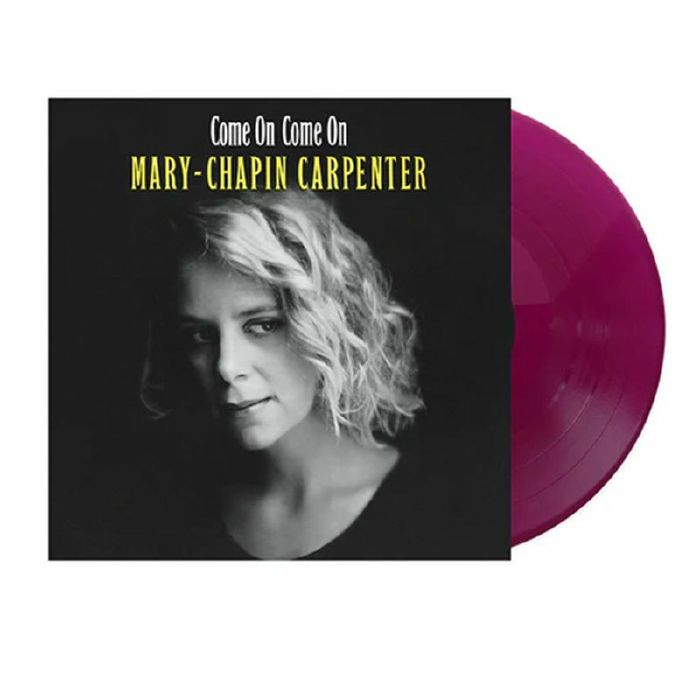 MARY CHAPIN CARPENTER - Come On Come On Vinyl