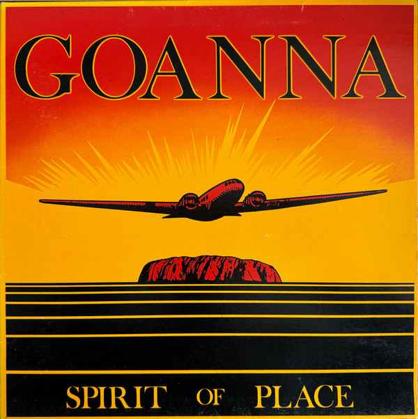 GOANNA - Spirit Of Place (VG/VG) Vinyl