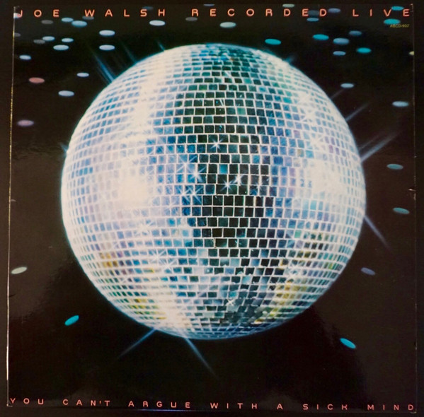 JOE WALSH - You Can't Argue With A Sick Mind (VG/VG+) Vinyl