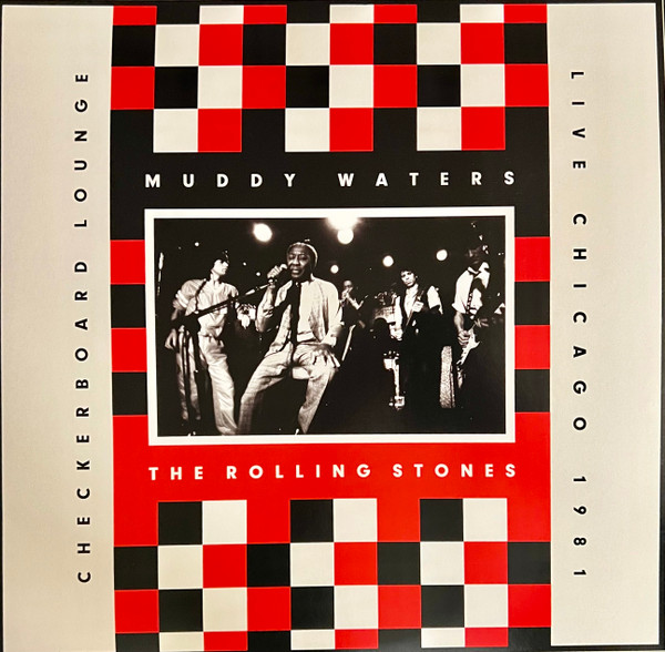 MUDDY WATERS & THE ROLLING STONES - Checkerboard Lounge - Live Chicago 1981 (NM/NM) Vinyl JWrayRecords