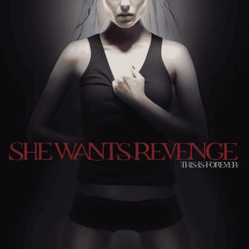 SHE WANTS REVENGE - This Is Forever Vinyl - JWrayRecords