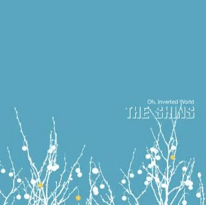 THE SHINS - Oh Inverted World Vinyl - JWrayRecords