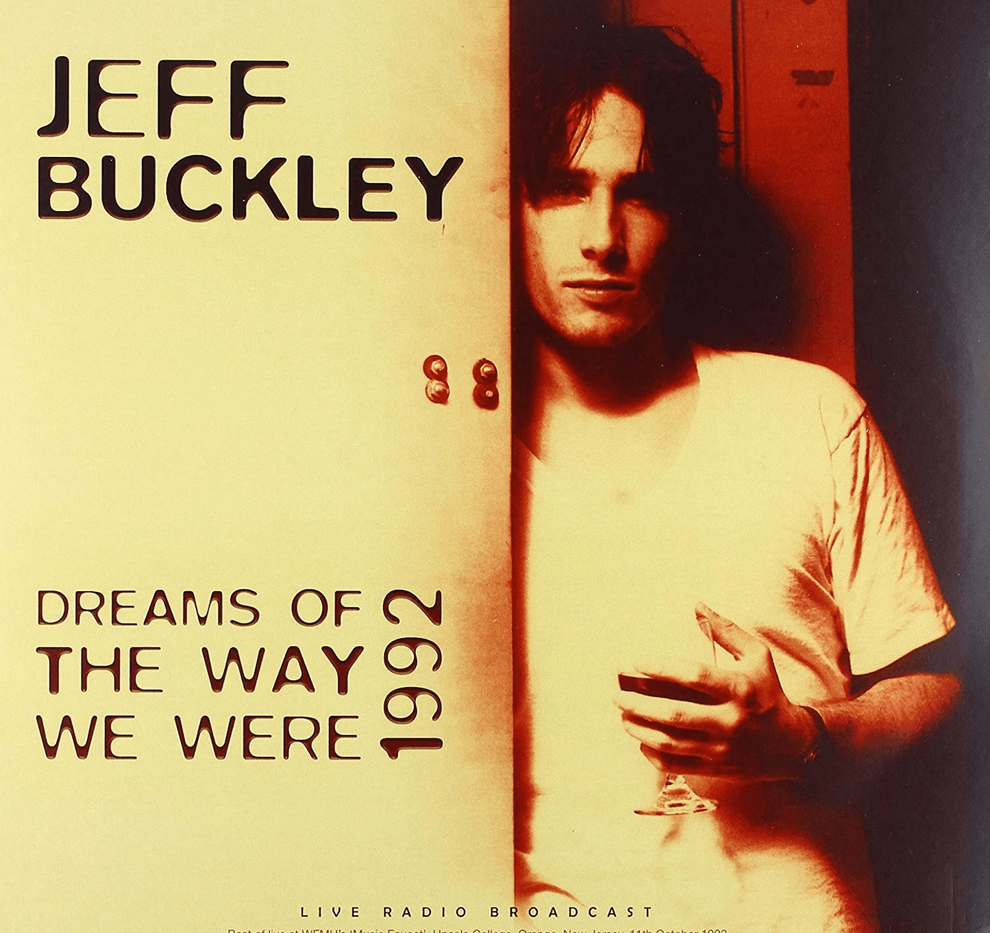 JEFF BUCKLEY - Best Of Dreams Of The Way We Were Live 1992 Unofficial Vinyl - JWrayRecords