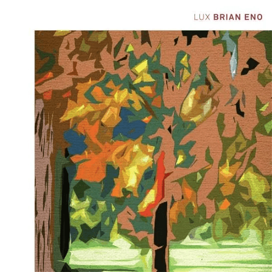 BRIAN ENO - Lux Vinyl - JWrayRecords