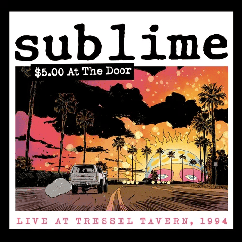 SUBLIME - $5 At The Door Vinyl - JWrayRecords