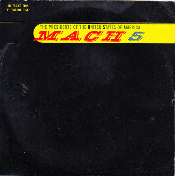 The Presidents Of The United States Of America : Mach 5 (7", Single, Ltd, Pic)