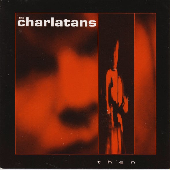 The Charlatans : Then (7", Single, Dam)