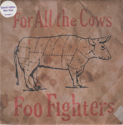 Foo Fighters : For All The Cows (7", Single, S/Edition, Blu)