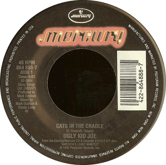 Ugly Kid Joe : Cats In The Cradle / Panhandlin' Prince (7")