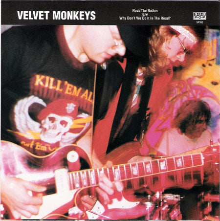 Velvet Monkeys* : Rock The Nation b/w Why Don't We Do It In The Road? (7", Single, Ltd, Cle)