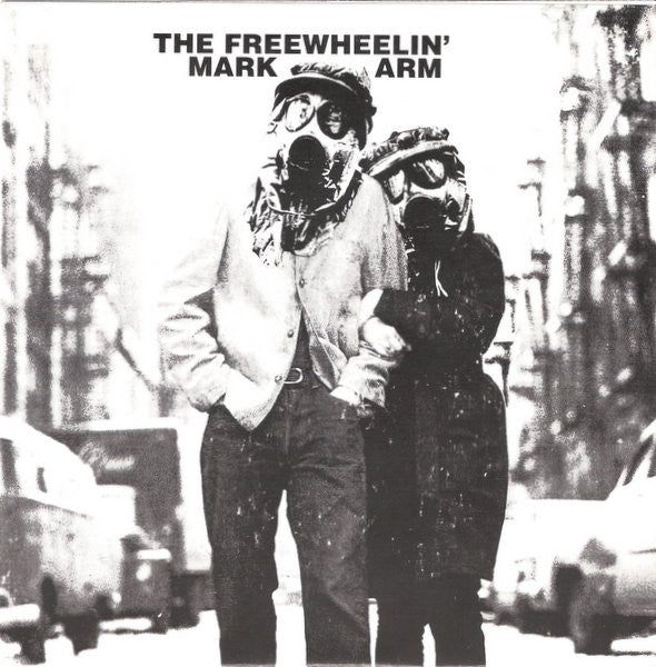 Mark Arm : The Freewheelin' Mark Arm (7", Single, Min)