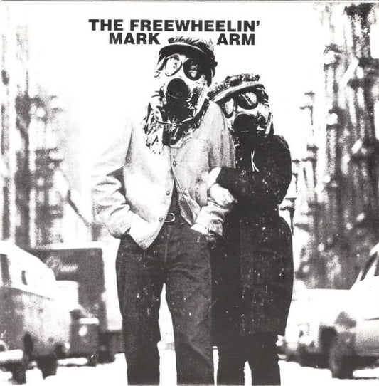 Mark Arm : The Freewheelin' Mark Arm (7", Single, Min)