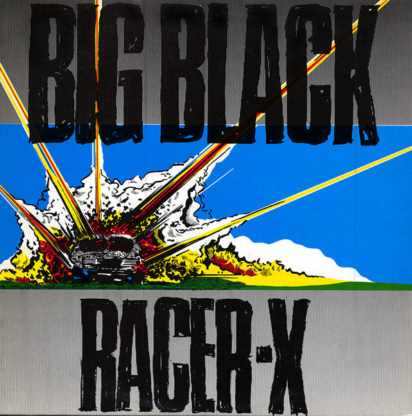 Big Black : Racer-X (12", EP)