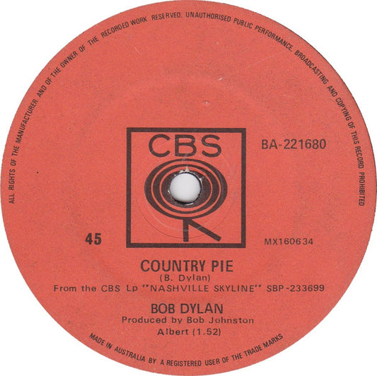 Bob Dylan : Tonight I'll Be Staying Here With You / Country Pie (7", Single)