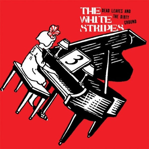 The White Stripes : Dead Leaves And The Dirty Ground (7", Single, M/Print, RE)
