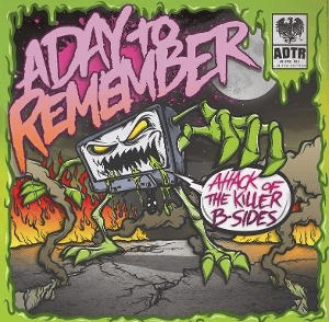 A DAY TO REMEMBER - Attack Of The Killer B - Sides RSD25 Vinyl - JWrayRecords