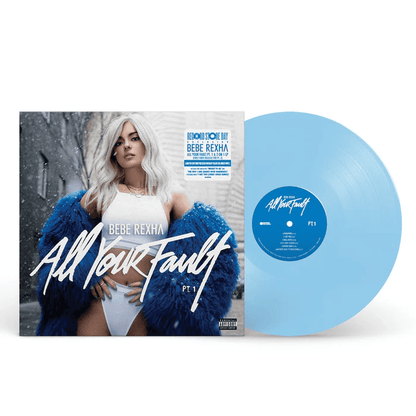 BEBE REXHA - All Your Fault Pt. 1 & 2 Vinyl - JWrayRecords