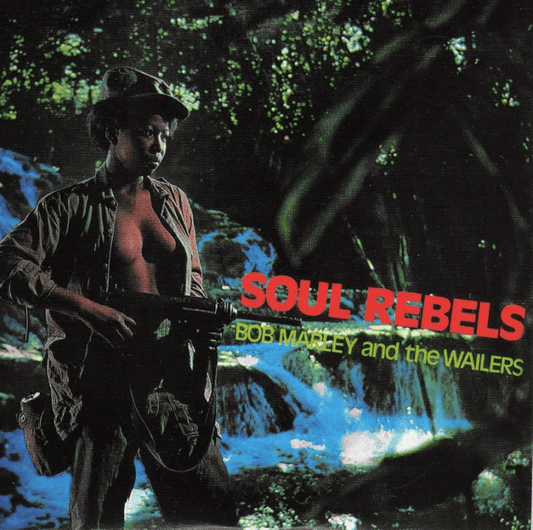 BOB MARLEY AND THE WAILERS - Soul Rebels Vinyl - JWrayRecords