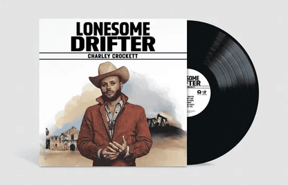 CHARLEY CROCKETT - Lonesome Drifter Vinyl - JWrayRecords