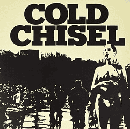 COLD CHISEL - Cold Chisel Vinyl - JWrayRecords