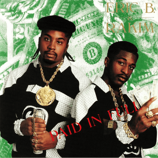 ERIC B & RAKIM - Paid In Full Vinyl - JWrayRecords
