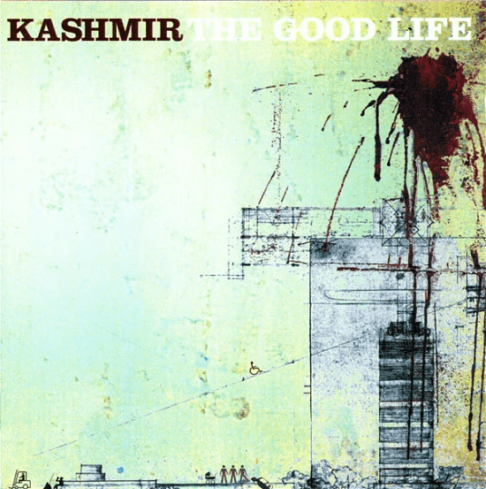 KASHMIR - The Good Life Vinyl - JWrayRecords