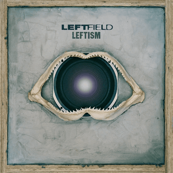 LEFTFIELD - Leftism Vinyl - JWrayRecords
