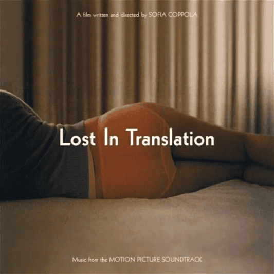 Lost In Translation Soundtrack Vinyl - JWrayRecords