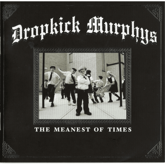 DROPKICK MURPHYS - The Meanest Of Times Vinyl - JWrayRecords