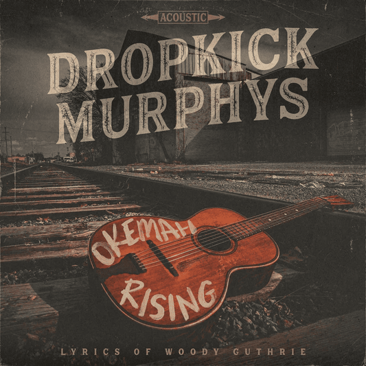 DROPKICK MURPHYS - Okemah Rising Vinyl - JWrayRecords