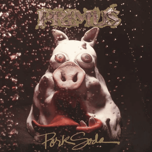 PRIMUS - Pork Soda Vinyl - JWrayRecords