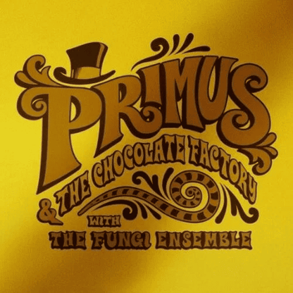 PRIMUS - Primus & The Chocolate Factory With The Fungi Ensemble Vinyl - JWrayRecords