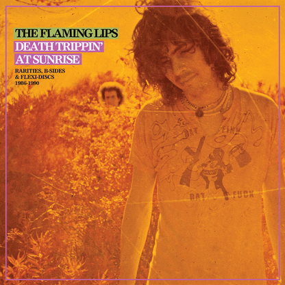 THE FLAMING LIPS - Death Trippin' at Sunrise: Rarities B-sides & Flexi-Discs Vinyl - JWrayRecords