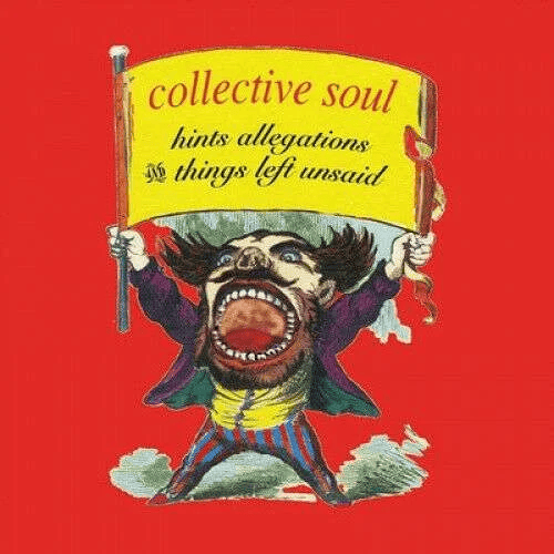 COLLECTIVE SOUL - Hints Allegations And Things Left Unsaid Vinyl - JWrayRecords