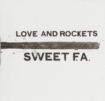 LOVE AND ROCKETS - Sweet F.A. Vinyl - JWrayRecords