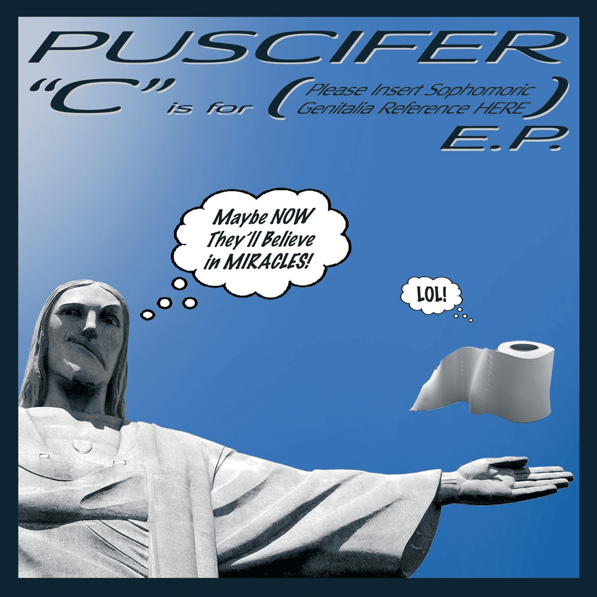 PUSCIFER - C is for (Please Insert Sophomoric Genitalia Reference Here) Vinyl - JWrayRecords