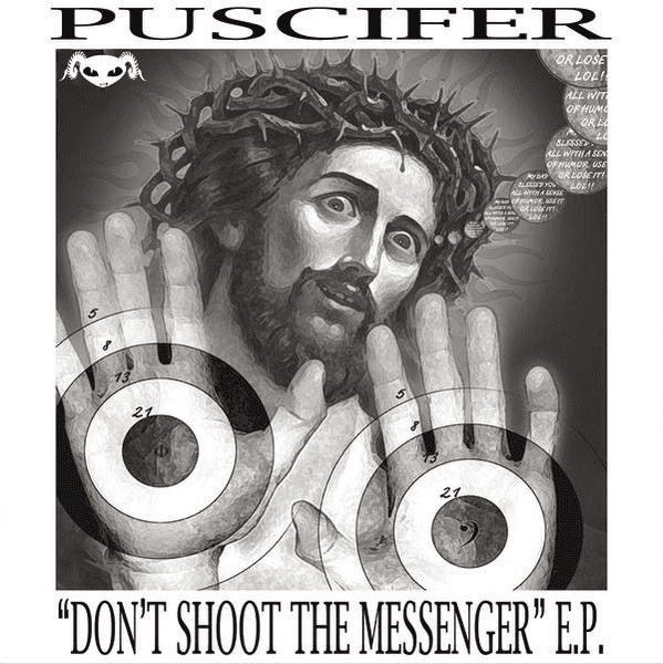 PUSCIFER - Don't Shoot The Messenger Vinyl - JWrayRecords