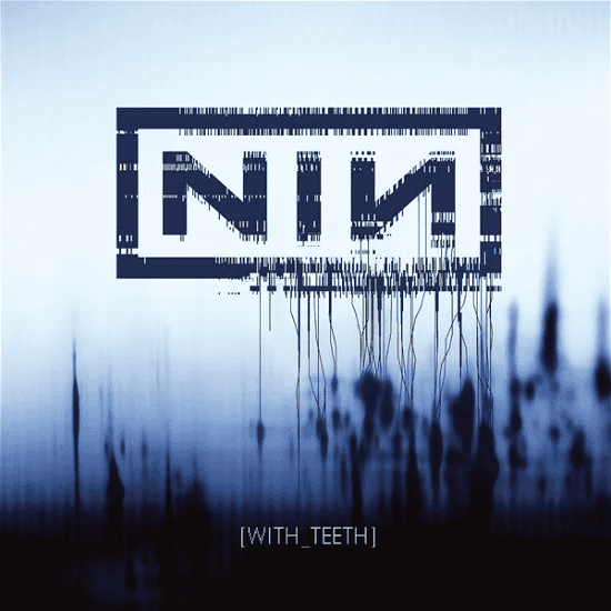 NINE INCH NAILS - With Teeth Vinyl - JWrayRecords