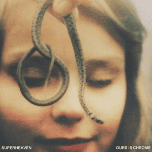 SUPERHEAVEN - Ours Is Chrome Vinyl - JWrayRecords